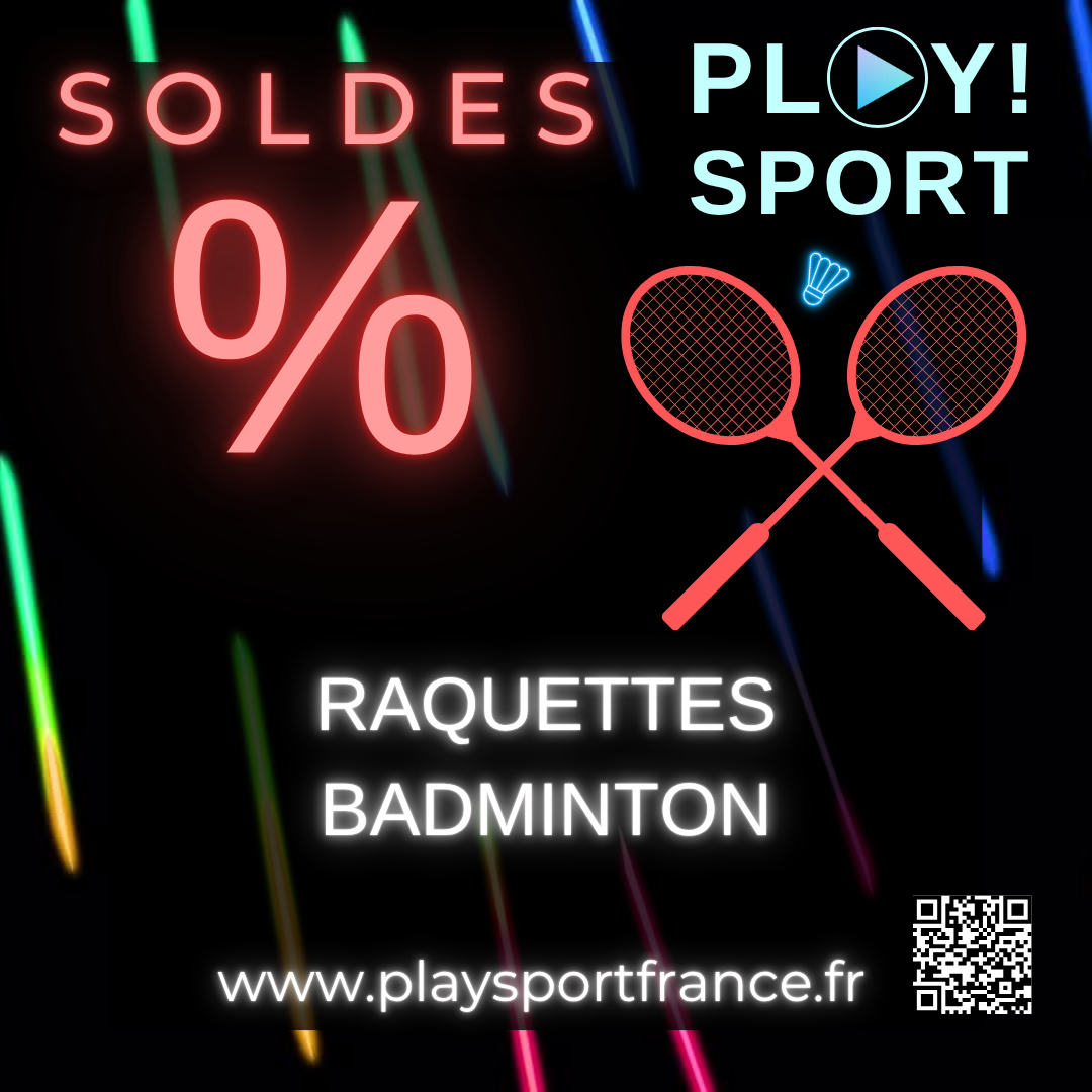 SOLDES RAQUETTES BADMINTON